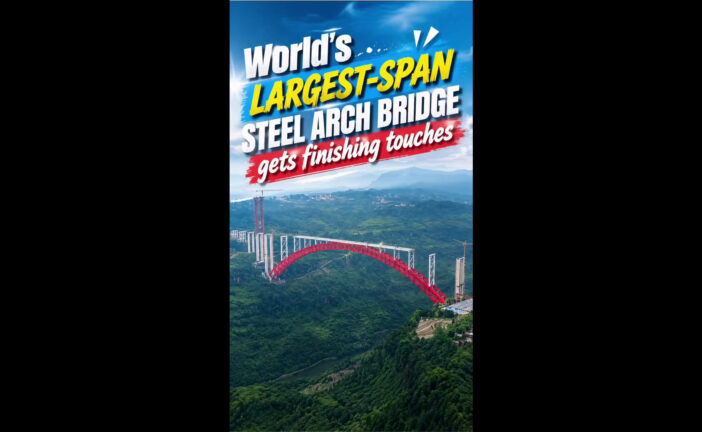 Cina, ultimi ritocchi a ponte ad arco in acciaio con campata più ampia del mondo