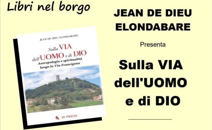 Sulla VIA dell’UOMO e di DIO a Contignano