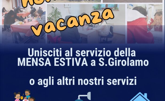 Caritas: la mensa rimane a San Girolamo anche d’estate