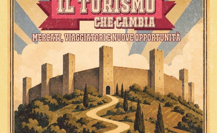 “Il turismo che cambia”, a Monteriggioni una mattinata di analisi sui nuovi scenari del settore