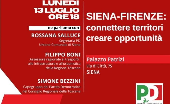 “Siena-Firenze: connettere territori, creare opportunità”