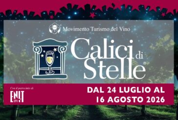 Calici di Stelle 2026: la Toscana del vino accende l’estate