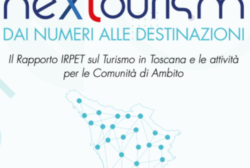 Rapporto IRPET: “Turismo: governare la crescita e rafforzare le Comunità di Ambito”