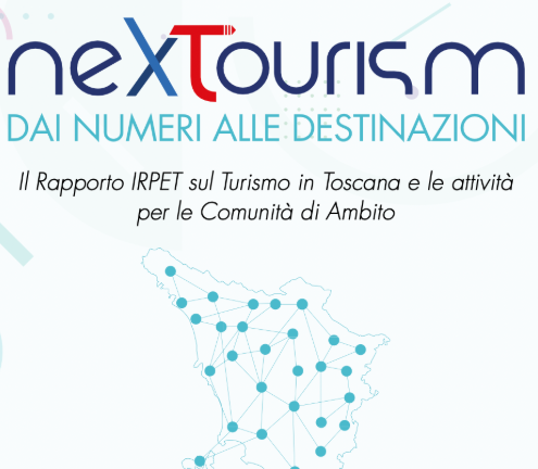 Rapporto IRPET: “Turismo: governare la crescita e rafforzare le Comunità di Ambito”