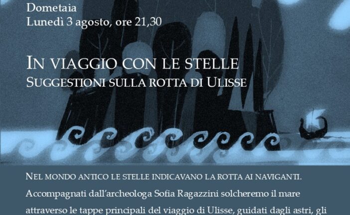 Una notte con Ulisse: a Dometaia il viaggio si fa tra mito e stelle