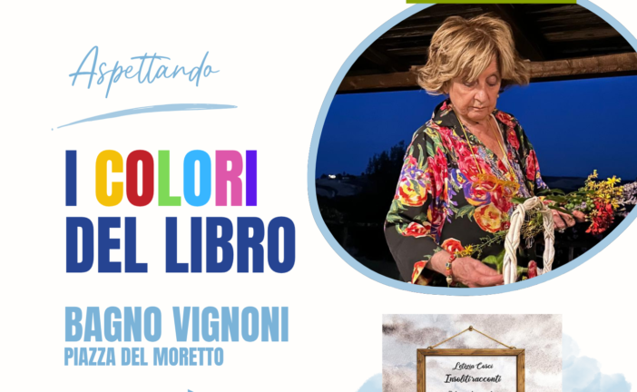 Aspettando I colori del libro a Bagno Vignoni. Incontro con Enzo Puglisi e Letizia Cosci