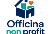 Al via la Call di “Officina Non Profit” per lo sviluppo organizzativo del Terzo Settore