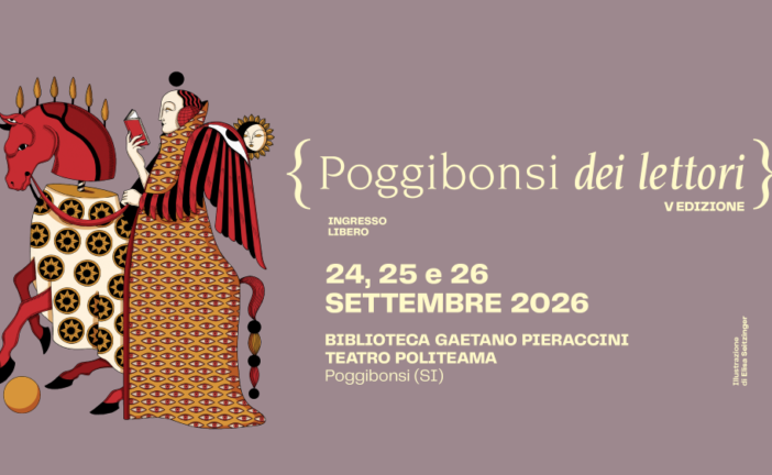 Dal 24 al 26 settembre al Politeama i finalisti di “Poggibonsi dei Lettori”