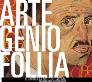 Ingresso ridotto a "Arte, genio e follia" per chi viaggia in treno o bus